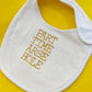 Part. Time. Arse. Hole. Baby. Bib. - Cooked Concepts 
Looking for a baby shower gift with a difference, a dose of hilarity and reality?  Of course we love em, but all babies are arsehole sometimes. This is the perfect little treat to put a smile on the dial of a parent who's doing it a little tough. Because there's nothing cuter than a baby who's being obliviously shamed for being a ratbag.  Pure organic cotton with a velcro fastening, gold embroidery with cloud cover backing. One size fits most )